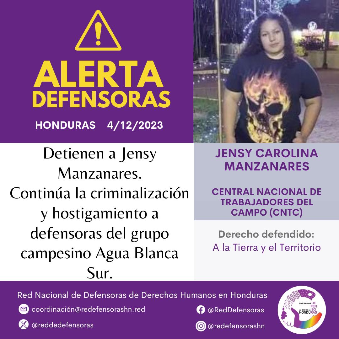#AlertaDefensoras │Detienen a defensora Jensy Manzanares. Continúa la criminalización y el hostigamiento a defensoras del grupo campesino Agua Blanca Sur.