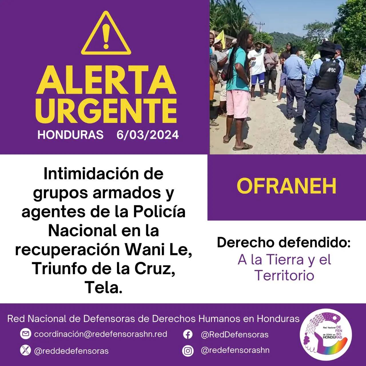 #AlertaUrgente│Intimidación de grupos armados y agentes de la Policía Nacional en la recuperación Wani Le, Triunfo de la Cruz, Tela